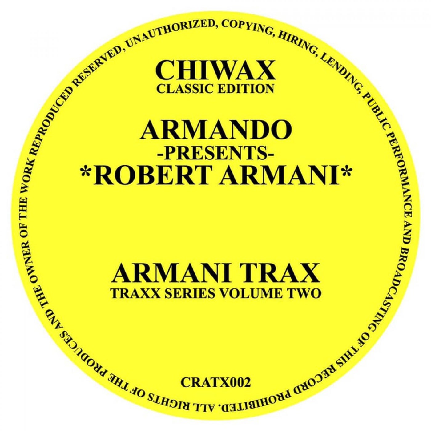 Robert Armani – Armani Trax/Circus Bells (incl. Armando Remixes) [CRATX 002]